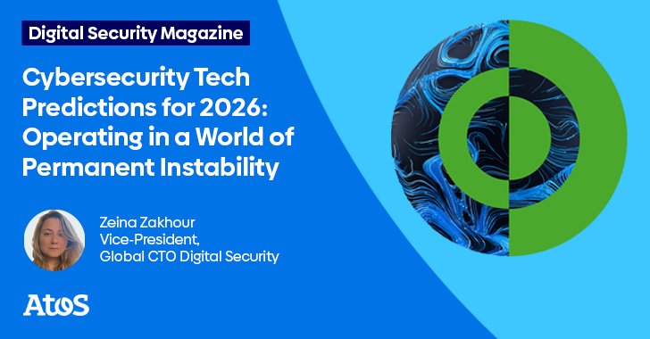 Cybersecurity Tech Predictions for 2026: Operating in a World of Permanent Instability